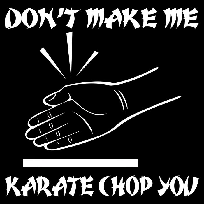 Don't Make Me Karate Chop You Cropped Pullover Crew