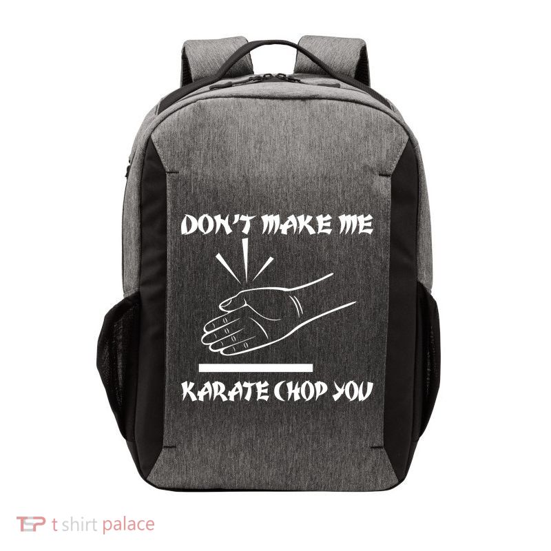 Don't Make Me Karate Chop You Vector Backpack