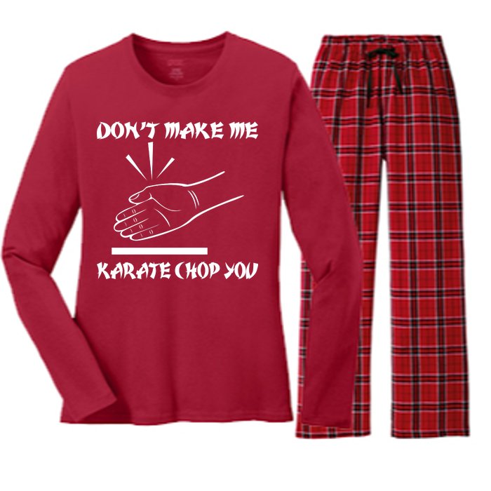 Don't Make Me Karate Chop You Women's Long Sleeve Flannel Pajama Set 