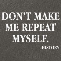 Don't Make Me Repeat Myself History Cotton Canvas Backpack