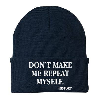 Don't Make Me Repeat Myself History Beanie