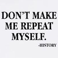 Don't Make Me Repeat Myself History Garment-Dyed Sweatshirt
