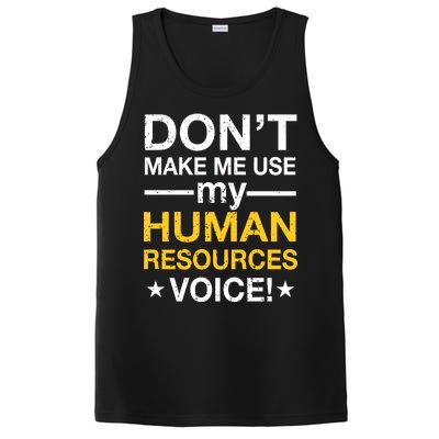 Don't Make Me Use My Human Resources Voice PosiCharge Competitor Tank