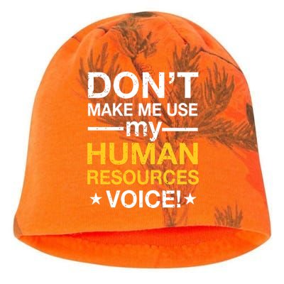 Don't Make Me Use My Human Resources Voice Kati - Camo Knit Beanie