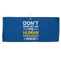 Don't Make Me Use My Human Resources Voice Large Microfiber Waffle Golf Towel