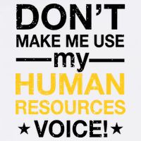 Don't Make Me Use My Human Resources Voice Garment-Dyed Sweatshirt