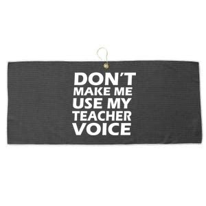 Don't Make Me Use My Teacher Voice Large Microfiber Waffle Golf Towel