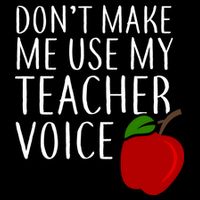 Don't Make Me Use My Teacher Voice Apple Backpack
