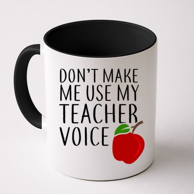 Don't Make Me Use My Teacher Voice Apple Mug