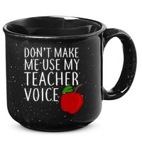 Don't Make Me Use My Teacher Voice Apple 15oz Campfire Ceramic Mug