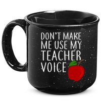 Don't Make Me Use My Teacher Voice Apple 15oz Campfire Ceramic Mug