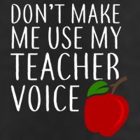Don't Make Me Use My Teacher Voice Apple Hat