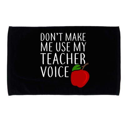Don't Make Me Use My Teacher Voice Apple Microfiber Hand Towel