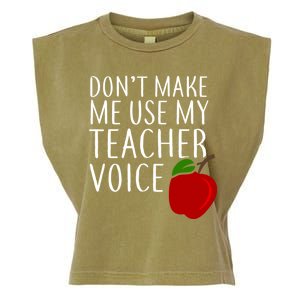 Don't Make Me Use My Teacher Voice Apple Garment-Dyed Women's Muscle Tee