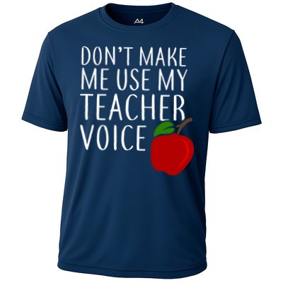 Don't Make Me Use My Teacher Voice Apple Performance Shirt