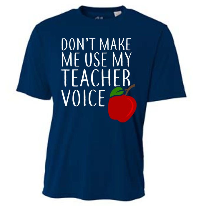 Don't Make Me Use My Teacher Voice Apple Cooling Performance Crew T-Shirt