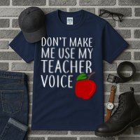 Don't Make Me Use My Teacher Voice Apple Tall T-Shirt