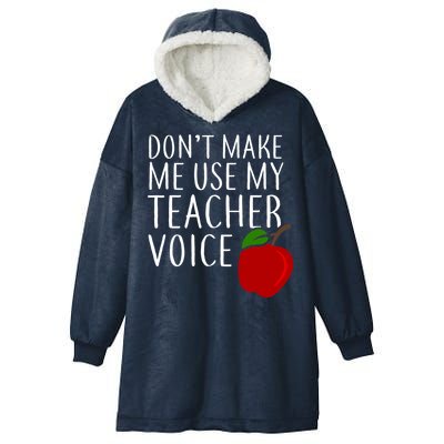 Don't Make Me Use My Teacher Voice Apple Hooded Wearable Blanket