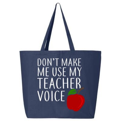 Don't Make Me Use My Teacher Voice Apple 25L Jumbo Tote