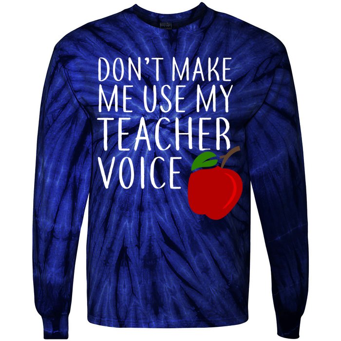 Don't Make Me Use My Teacher Voice Apple Tie-Dye Long Sleeve Shirt