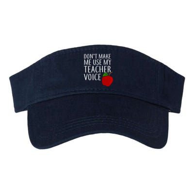 Don't Make Me Use My Teacher Voice Apple Visor