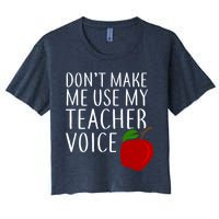 Don't Make Me Use My Teacher Voice Apple Crop Top