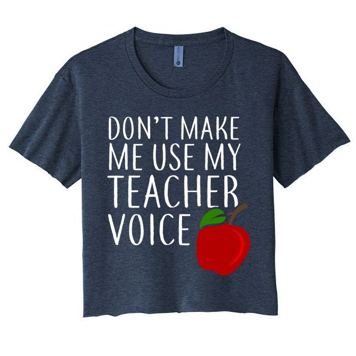 Don't Make Me Use My Teacher Voice Apple Crop Top