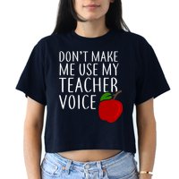 Don't Make Me Use My Teacher Voice Apple Crop Top