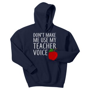 Don't Make Me Use My Teacher Voice Apple Kids Hoodie