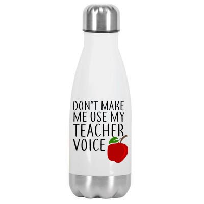 Don't Make Me Use My Teacher Voice Apple Stainless Steel Insulated Water Bottle