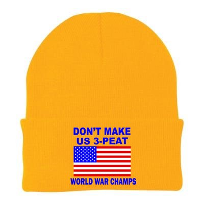 Don't Make Us 3-Peat World War Champs Knit Cap Winter Beanie