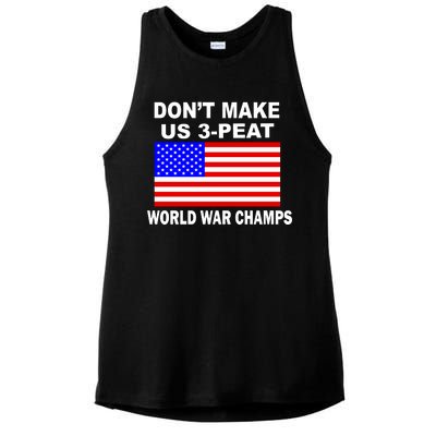 Don't Make Us 3-Peat World War Champs Ladies PosiCharge Tri-Blend Wicking Tank