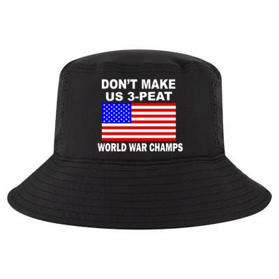 Don't Make Us 3-Peat World War Champs Cool Comfort Performance Bucket Hat