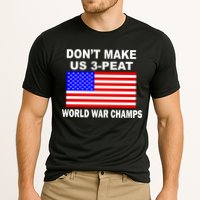 Don't Make Us 3-Peat World War Champs Cooling Performance Crew T-Shirt