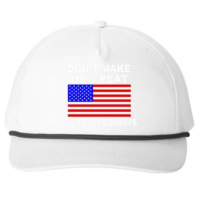 Don't Make Us 3-Peat World War Champs Snapback Five-Panel Rope Hat