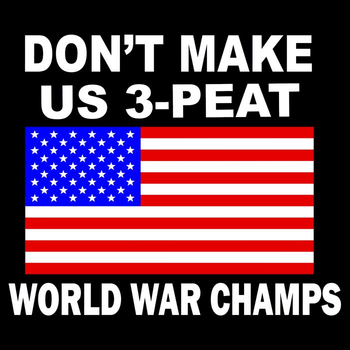 Don't Make Us 3-Peat World War Champs Flatbill Hat