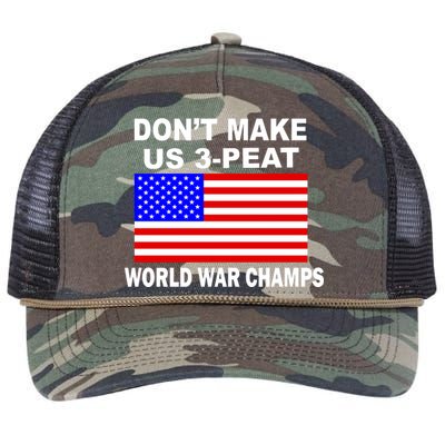 Don't Make Us 3-Peat World War Champs Retro Rope Trucker Hat Cap