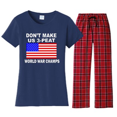 Don't Make Us 3-Peat World War Champs Women's Flannel Pajama Set