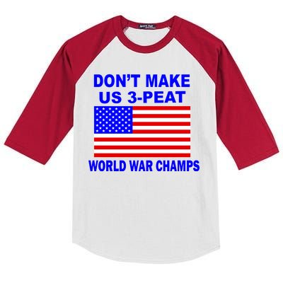 Don't Make Us 3-Peat World War Champs Kids Colorblock Raglan Jersey