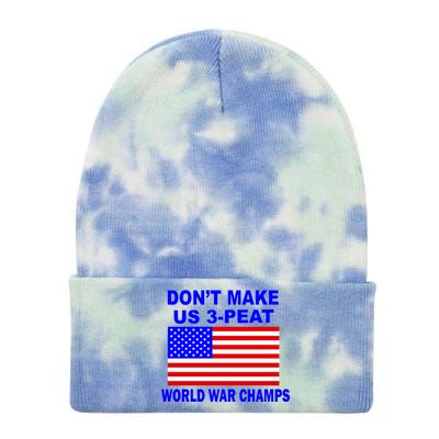 Don't Make Us 3-Peat World War Champs Tie Dye 12in Knit Beanie