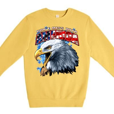 Don't Mess With America Premium Crewneck Sweatshirt