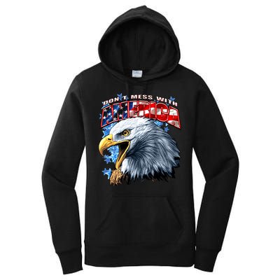 Don't Mess With America Women's Pullover Hoodie
