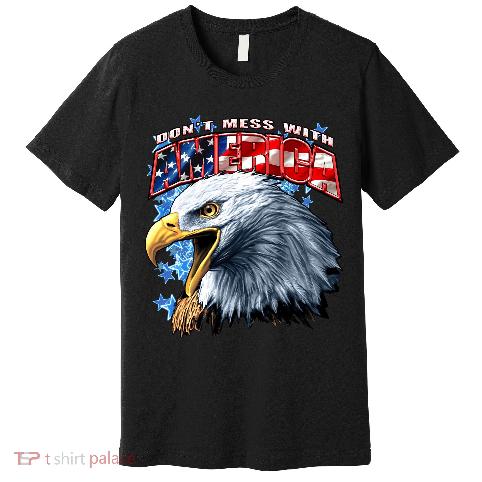 Don't Mess With America Premium T-Shirt