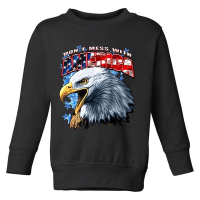 Don't Mess With America Toddler Sweatshirt