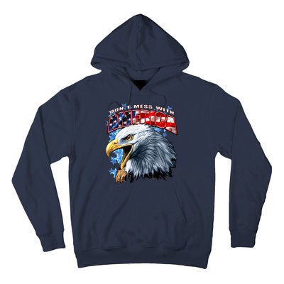 Don't Mess With America Hoodie