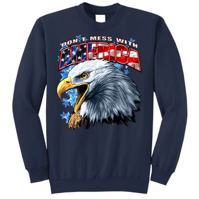 Don't Mess With America Sweatshirt