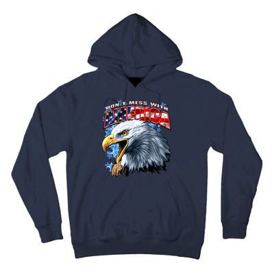 Don't Mess With America Tall Hoodie