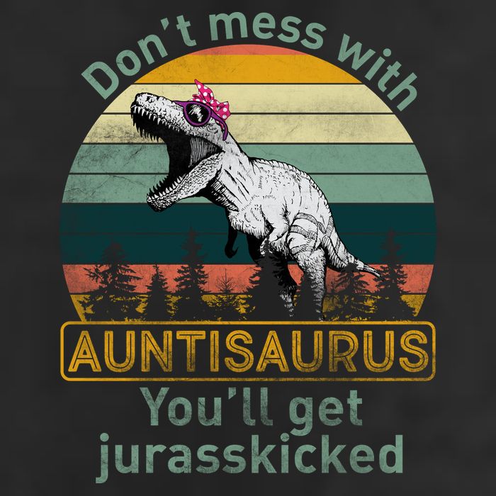 Don't Mess WIth Auntisaurus Garment-Dyed Fleece Hoodie
