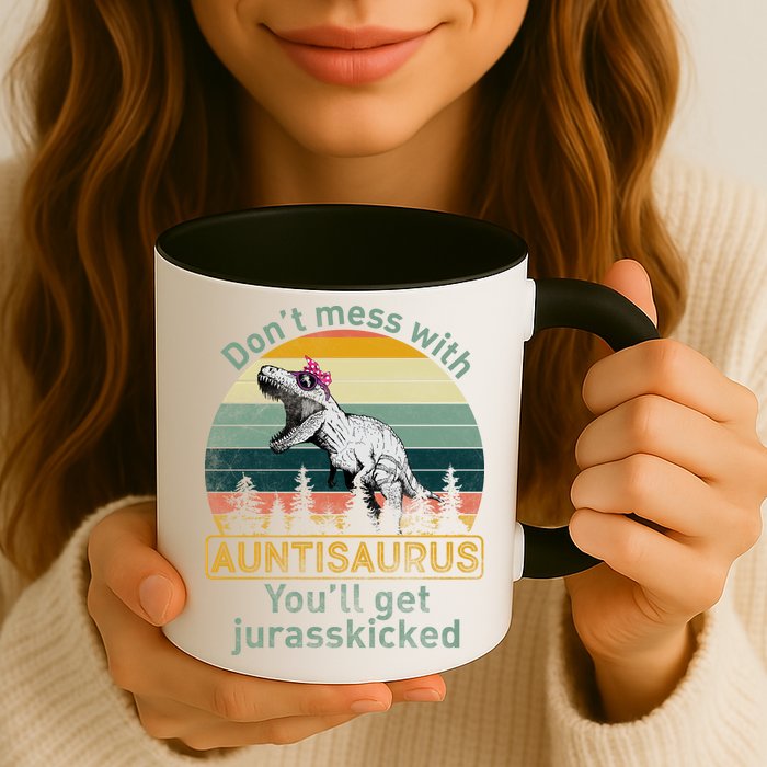 Don't Mess WIth Auntisaurus Mug