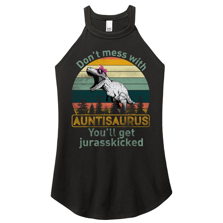 Don't Mess WIth Auntisaurus Women's Perfect Tri Rocker Tank